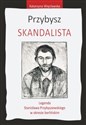 Przybysz Skandalista Legenda Stanisława Przybyszewskiego o okresie berlińskim Bookshop
