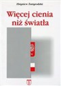 Więcej cienia niż światła - Polish Bookstore USA