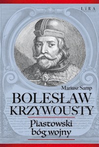Bolesław Krzywousty Piastowski bóg wojny to buy in USA