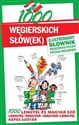1000 węgierskich słów(ek) Ilustrowany słownik węgiersko-polski polsko-węgierski  