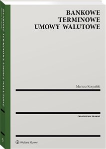 Bankowe terminowe umowy walutowe  