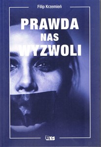 Prawda nas wyzwoli - Polish Bookstore USA