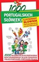 1000 portugalskich słów(ek) Ilustrowany słownik portugalsko-polski polsko-portugalski  