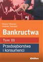 Bankructwa Tom 3 Przedsiębiorstwa i konsumenci pl online bookstore