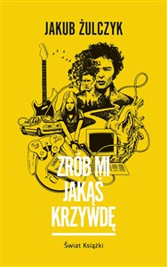 Zrób mi jakąś krzywdę  