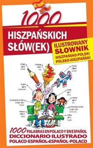 1000 hiszpańskich słówek Ilustrowany słownik hiszpańsko-polski polsko-hiszpański to buy in USA