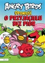 Angry Birds Opowieść o przyjacielu bez piór Przygody Stelli Bookshop