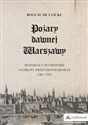 Pożary dawnej Warszawy Materiały do historii ochrony przeciwpożarowej (1261–1795) chicago polish bookstore