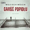 CD MP3 Garść popiołu - Wojciech Wójcik