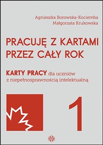 Pracuję z kartami przez cały rok 1 Karty pracy dla uczniów z niepełnosprawnoscią intelektualną polish usa