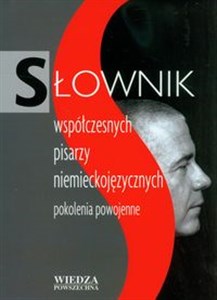 Słownik współczesnych pisarzy niemieckojęzycznych pokolenia powojenne polish books in canada