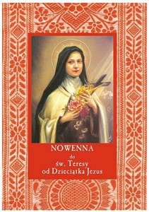 Nowenna do św. Teresy od Dzieciątka Jezus Polish bookstore