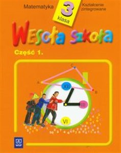 Wesoła szkoła 3 Matematyka Część 1 