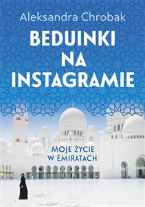 Beduinki na Instagramie Moje życie w Emiratach pl online bookstore