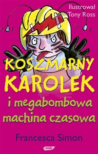 Koszmarny Karolek i megabombowa machina czasowa online polish bookstore