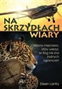 Na skrzydłach wiary - Eileen Lantry