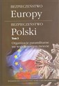 Bezpieczeństwo Europy Bezpieczeństwo Polski Tom 3 Organizacje paramilitarne we współczesnym świecie to buy in USA