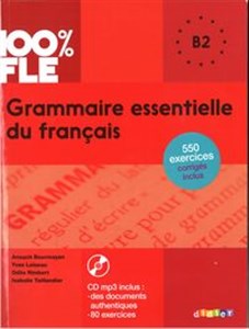 100% FLE Grammaire essentielle du francais B2+ CD Canada Bookstore