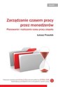 Zarządzanie czasem pracy przez menedżerów Planowanie i rozliczanie czasu pracy zespołu books in polish