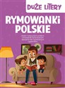 Rymowanki polskie Duże litery - Opracowanie Zbiorowe