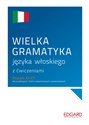 Wielka gramatyka języka włoskiego z ćwiczeniami chicago polish bookstore