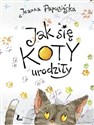 Jak się koty urodziły Canada Bookstore