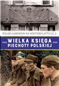 Wielka księga piechoty polskiej 1918-1939 Polski garnizon na Westerplatte cz.2 - Polish Bookstore USA