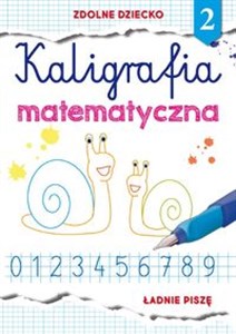 Kaligrafia matematyczna 2 Ładnie piszę Polish bookstore