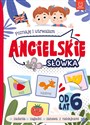 Poznaję i utrwalam Angielskie słówka od lat 6 Polish Books Canada