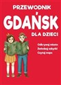 Gdańsk dla dzieci - przewodnik + mapa  buy polish books in Usa