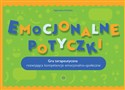 Emocjonalne potyczki Gra terapeutyczna rozwijająca kompetencje emocjonalno-społeczne  