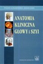 Anatomia kliniczna głowy i szyi - Ryszard Aleksandrowicz, Bogdan Ciszek Bookshop
