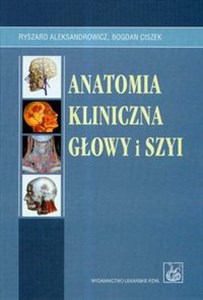 Anatomia kliniczna głowy i szyi Bookshop