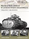 Francuskie czołgi w latach II wojny światowej 1 Czołgi piechoty i czołgi uderzeniowe - Steven J. Zaloga