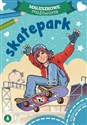Skatepark. Maluszkowe malowanie  pl online bookstore