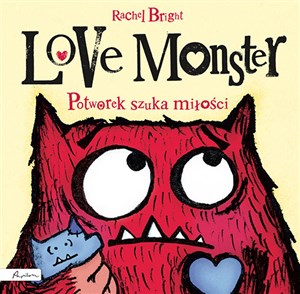 Love Monster. Potworek szuka miłości  chicago polish bookstore