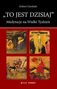 To jest dzisiaj Medytacje na Wielki Tydzień polish usa