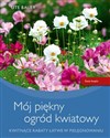 Mój piękny ogród kwiatowy Kwitnące rabaty łatwe w pielęgnowaniu polish usa