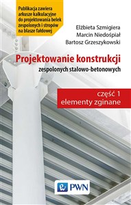 Projektowanie konstrukcji zespolonych stalowo-betonowych Canada Bookstore