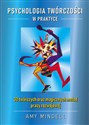 Psychologia twórczości w praktyce 30 twórczych oraz magicznych metod pracy rozwojowej - Amy Mindell pl online bookstore