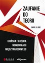 Zaufanie do teorii Chińska filozofia nowego ładu międzynarodowego buy polish books in Usa