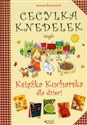 Cecylka Knedelek czyli książka kucharska dla dzieci books in polish
