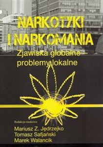 Narkotyki i narkomania Zjawiska globalne - problemy lokalne bookstore