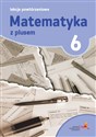 Matematyka z plusem 6 Lekcje powtórzeniowe Szkoła podstawowa 