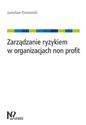 Zarządzanie ryzykiem w organizacjach non profit Polish bookstore