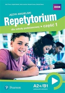 Język angielski Repetytorium Część 1 A2+/B1 Podręcznik wieloletni Szkoła podstawowa  