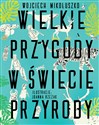 Wielkie przygody w świecie przyrody in polish