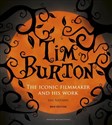 Tim Burton. The Iconic Filmmaker and His Work wer. angielska  - Polish Bookstore USA