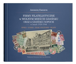 Firmy filatelistyczne w Wolnym Mieście Gdańsku oraz w Gdańsku/Sopocie w latach 1920-1944 Bookshop