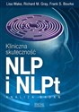 Kliniczna skuteczność NLP i NLPt Analiza badań - Lisa Wake, Richard M. Gray, Frank S. Bourke  